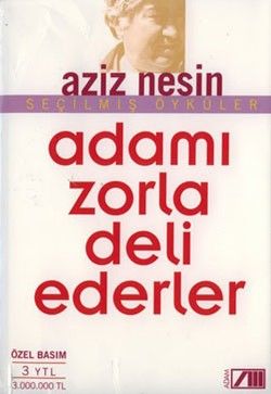 Adamı Zorla Deli Ederler - Nesin Yayınları Kitap