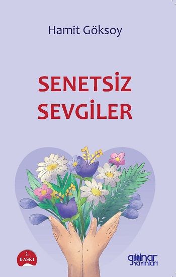 Senetsiz Sevgiler - Gülnar Yayınları Kitap