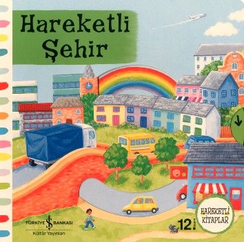 Hareketli Şehir - İş Bankası Kültür Yayınları Kitap