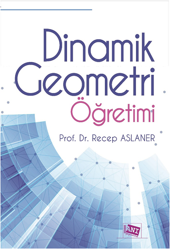 Dinamik Geometri Öğretimi - Anı Yayıncılık Kitap