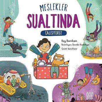Meslekler: Sualtında Çalışıyoruz - Mundi Kitap