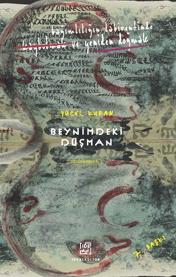 Beynimdeki Düşman - İdeal Kültür Yayıncılık Kitap