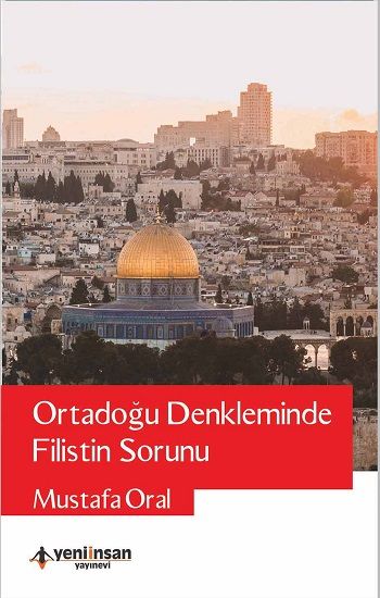 Ortadoğu Denkleminde Filistin Sorunu - Yeni İnsan Yayınları Kitap