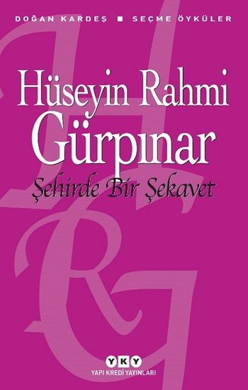 Şehirde Bir Şekavet - Seçme Öyküler - Yapı Kredi Yayınları Kitap