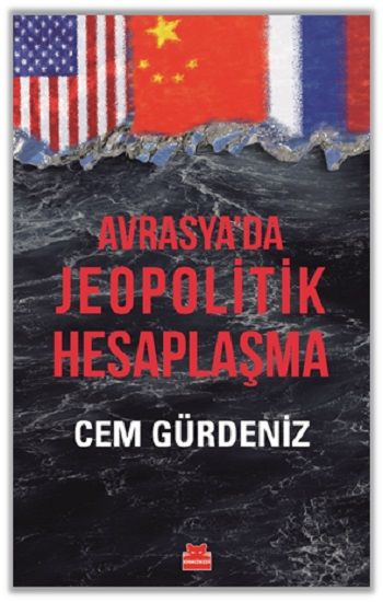 Avrasya’da Jeopolitik Hesaplaşma - Kırmızı Kedi Yayınevi Kitap