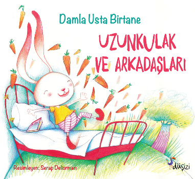 Uzunkulak ve Arkadaşları - Düşizi Kitap