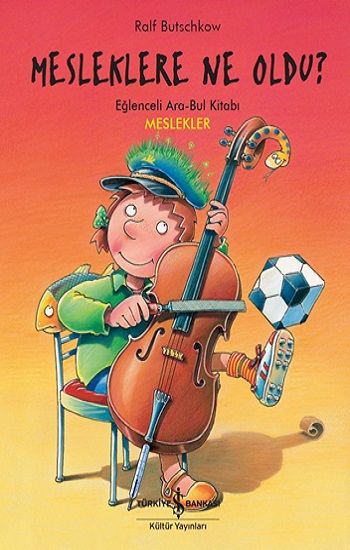 Mesleklere Ne Oldu ? - İş Bankası Kültür Yayınları Kitap
