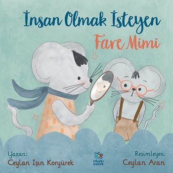 İnsan Olmak İsteyen Fare Mimi - İthaki Yayınları Kitap