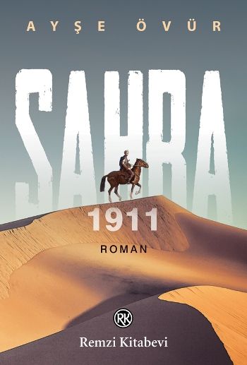 Sahra 1911 (Kafkasya’dan Trablusgarp’a..) - Remzi Kitabevi Kitap