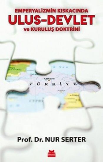 Emperyalizmin Kıskacında Ulus - Devlet ve Kuruluş Doktrini - Kırmızı Kedi Yayınevi Kitap