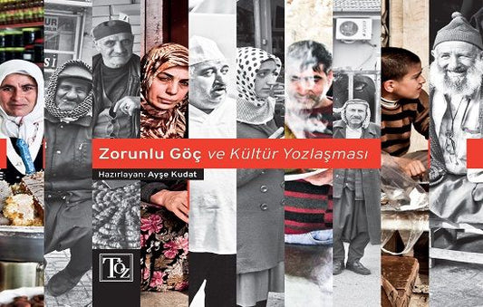 Zorunlu Göç ve Kültür Yozlaşması - Töz Yayınları Kitap