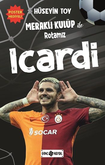 Meraklı Kulüp ile Rotamız Icardi - Genç Hayat Kitap