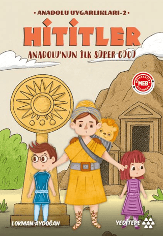 Anadolu Uygarlıkları - 1 / Hititler - Yeditepe Yayınevi Kitap