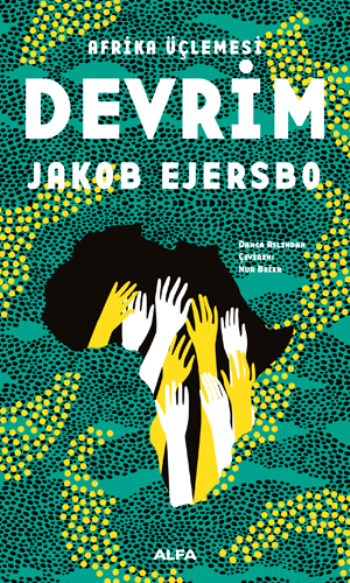 Afrika Üçlemesi Devrim - Alfa Yayınları Kitap