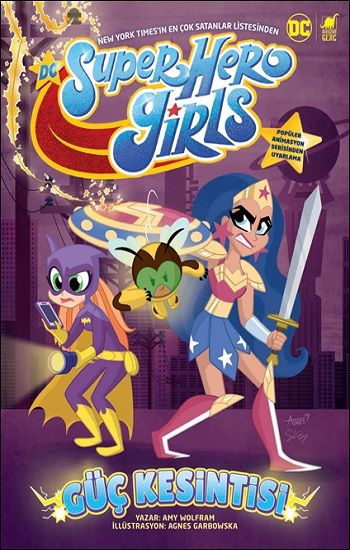 Süper Hero Girls - Güç Kesintisi - Dinozor Çocuk Kitap