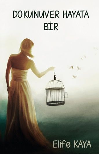 Dokunuver Hayata Bir - Platanus Publishing Kitap