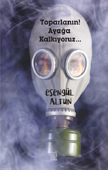 Toparlanın! Ayağa Kalkıyoruz... - Luna Yayınları Kitap