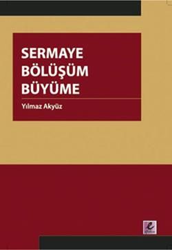 Sermaye Bölüşüm Büyüme - Yılmaz Akyüz, Akademik Kitaplar Türkçe kitap kapağı