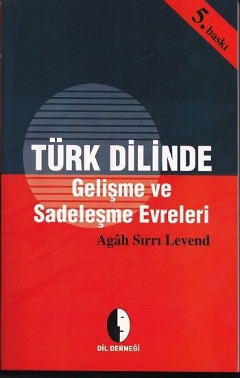Türk Dilinde Gelişme Ve Sadeleşme Evreleri - Dil Derneği Kitap