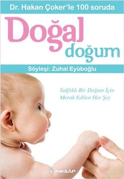 Dr. Hakan Çoker’le 100 soruda Doğal Doğum - İnkılap Kitabevi Kitap