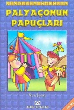 Palyaçonun Papuçları - Çikolata Öyküler - Altın Kitaplar - Boyama ve Çocuk Kitapları Kitap