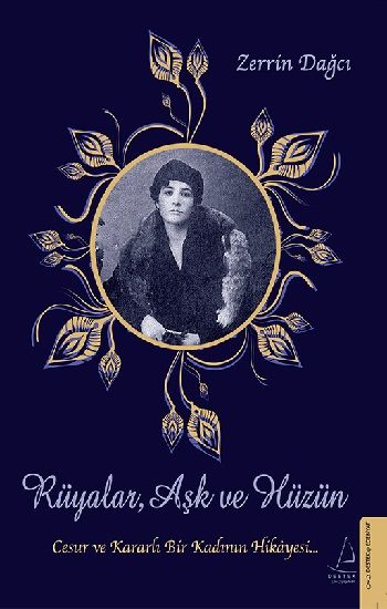 Rüyalar, Aşk ve Hüzün - Destek Yayınları Kitap