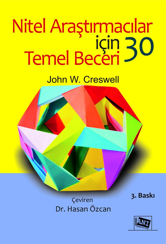 Nitel Araştırmacılar İçin 30 Temel Beceri - Anı Yayıncılık Kitap