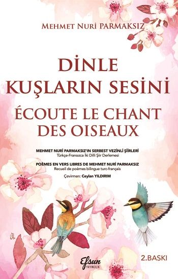 Dinle Kuşların Sesini - Efsun Yayıncılık Kitap