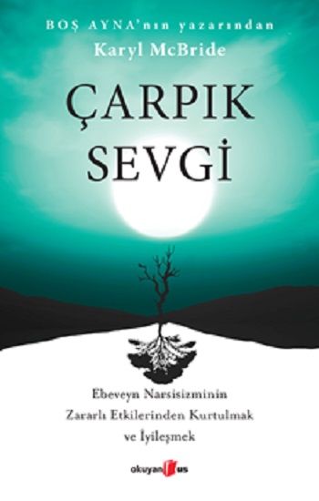Çarpık Sevgi - Okuyan Us Yayın Kitap
