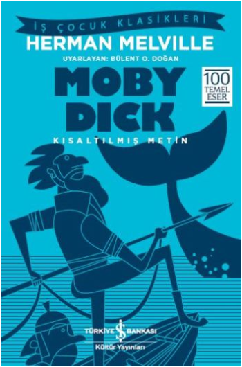 Moby Dick (Kısaltılmış Metin) - İş Bankası Kültür Yayınları Kitap