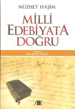 Milli Edebiyata Doğru - Akademik Kitaplar Kitap