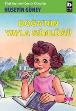 Doğa’nın Yayla Günlüğü - Bilgi Yayınevi Çocuk Kitap
