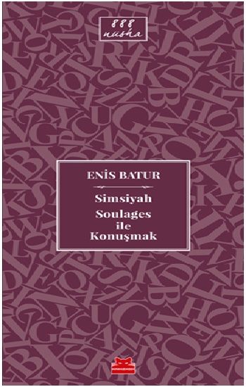 Simsiyah Soulages ile Konuşmak - Kırmızı Kedi Yayınevi Kitap