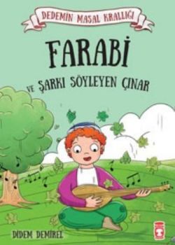 Farabi ve Şarkı Söyleyen Çınar - Timaş Çocuk Kitap