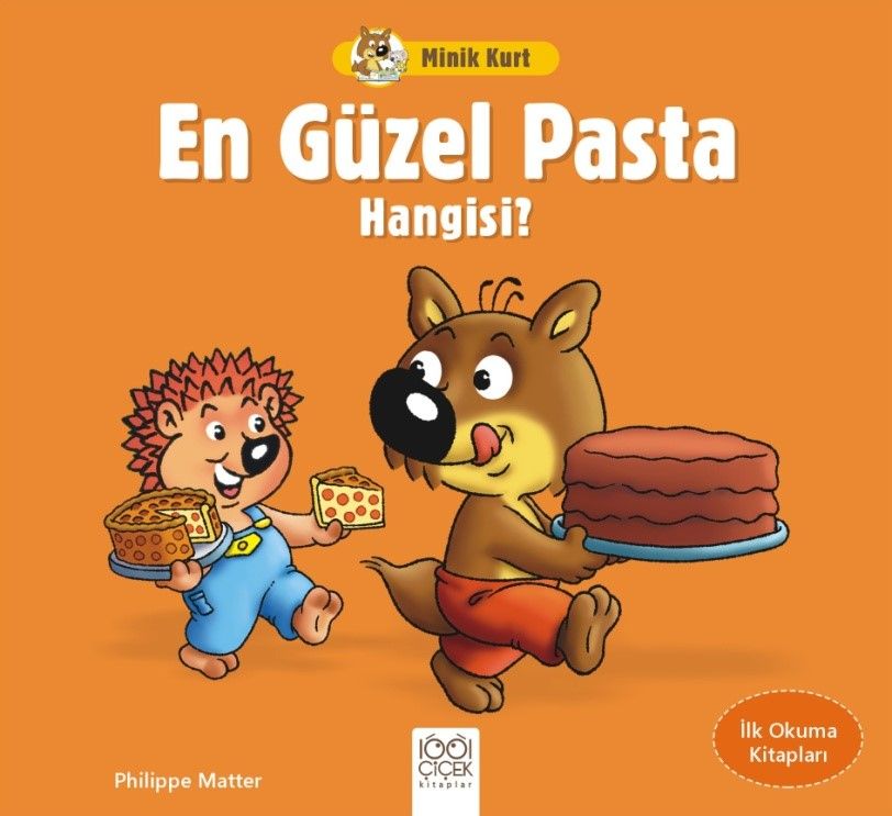 Minik Kurt En Güzel Pasta Hangisi? - İlk Okuma Kitapları - 1001 Çiçek Kitaplar Kitap