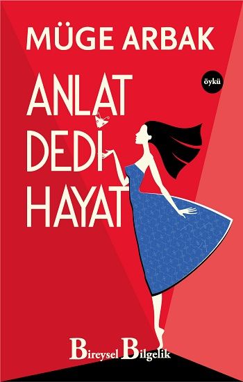 Anlat Dedi Hayat - Bireysel Bilgelik Yayınları Kitap