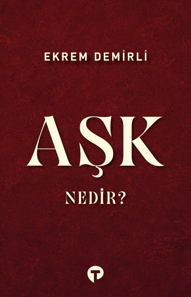 Aşk Nedir? - Turkuvaz Kitap Kitap