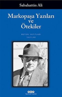 Markopaşa Yazıları ve Ötekiler - Sabahattin Ali, Diğer Türkçe kitap kapağı