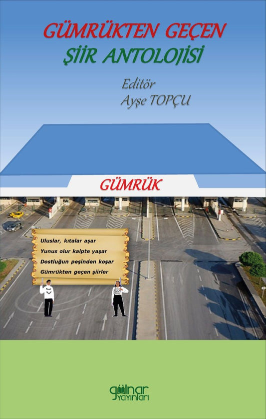 Gümrükten Geçen Şiir Antolojisi - Gülnar Yayınları Kitap