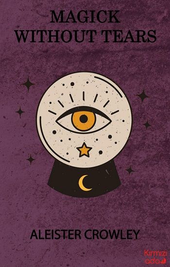 Magick Without Tears - Kırmızı Ada Yayınları Kitap