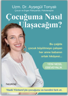 Çocuğuma Nasıl Ulaşacağım? - Yeni Nesil Ebeveynlik - Hayykitap Kitap