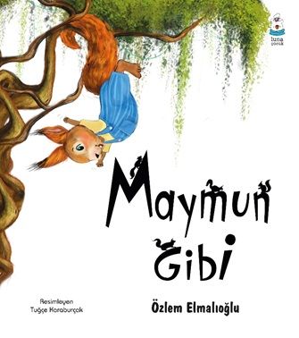 Maymun Gibi - Luna Çocuk Yayınları Kitap