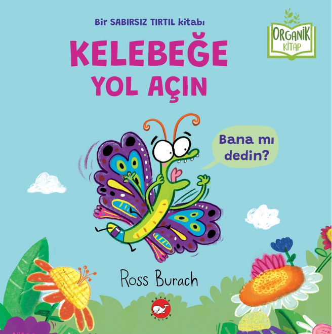 Kelebeğe Yol Açın (Ciltli) - Organik Kitap - Beyaz Balina Yayınları Kitap