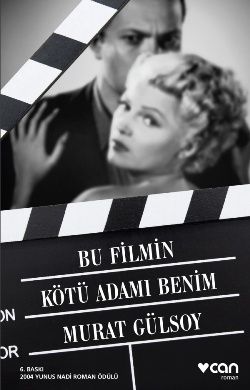 Bu Filmin Kötü Adamı Benim - Can Yayınları Kitap