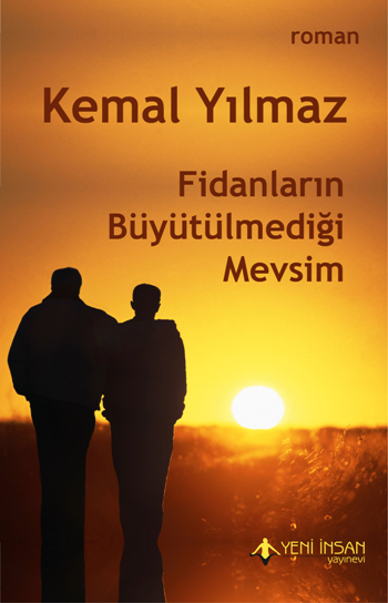 Fidanların Büyütülmediği Mevsim - Yeni İnsan Yayınları Kitap