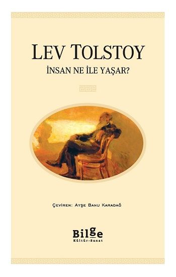 İnsan Ne ile Yaşar? - Bilge Kültür Sanat Kitap