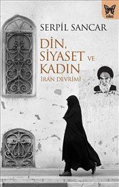 Din Siyaset ve Kadın (İran Devrimi) - Nika Yayınevi Kitap