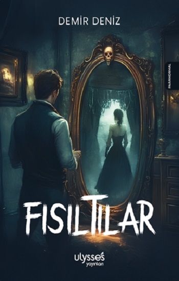 Fısıltılar - Ulysses Yayınları Kitap