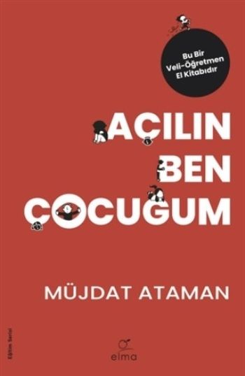 Açılın Ben Çocuğum - Elma Yayınevi Kitap