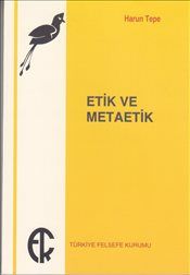 Etik ve Metaetik Harun Tepe Türkçe kitap kapağı